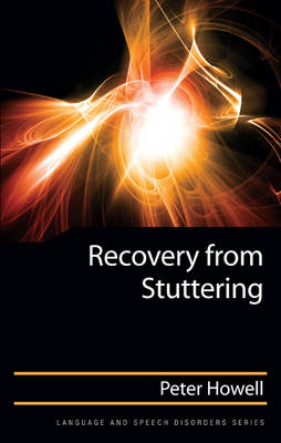 Recovery from Stuttering - UK) Howell Peter (University College London