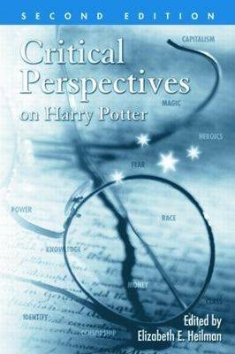 Critical Perspectives on Harry Potter - 