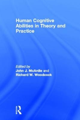 Human Cognitive Abilities in Theory and Practice - 