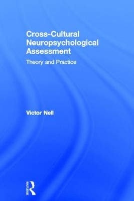 Cross-Cultural Neuropsychological Assessment -  Victor Nell