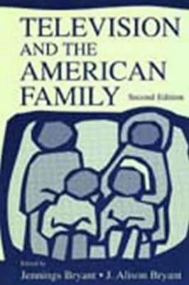 Television and the American Family - 