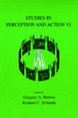 Studies in Perception and Action VI - 