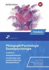 Pädagogik/Psychologie für die Berufliche Oberschule - Ausgabe Bayern - Hobmair, Hermann; Höhlein, Reiner; Pöll, Rosmaria; Hobmair, Hermann; Gotthardt, Wilfried; Altenthan, Sophia; Ott, Wilhelm; Betscher-Ott, Sylvia