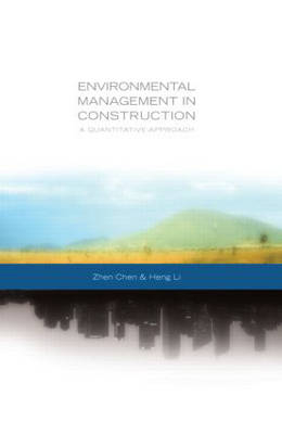 Environmental Management in Construction -  Zhen Chen,  Heng Li