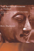 New Buddhist Movements in Thailand -  Rory Mackenzie