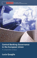 Central Banking Governance in the European Union -  Lucia Quaglia