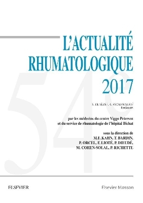 L'actualité rhumatologique 2017 - Marcel-Francis Kahn, Thomas Bardin, Philippe Orcel, Frédéric Lioté, Philippe Dieudé