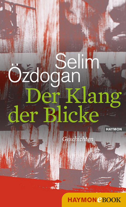 Der Klang der Blicke - Selim Özdogan