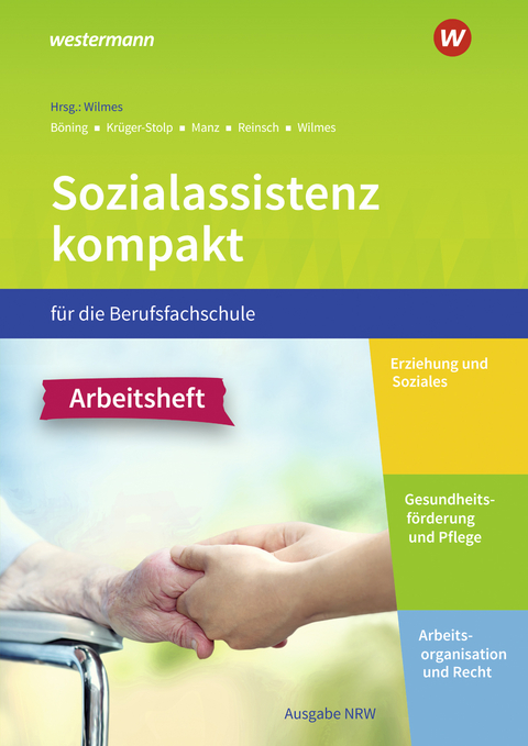 Sozialassistenz kompakt für die Berufsfachschule - Ausgabe Nordrhein-Westfalen - Andrea Wilmes, Katja Krüger-Stolp, Christine Böning, Silke Reinsch, Roswitha Manz