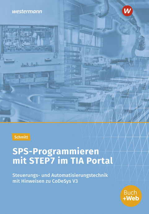 SPS-Programmieren mit STEP7 im TIA Portal - Karl Schmitt