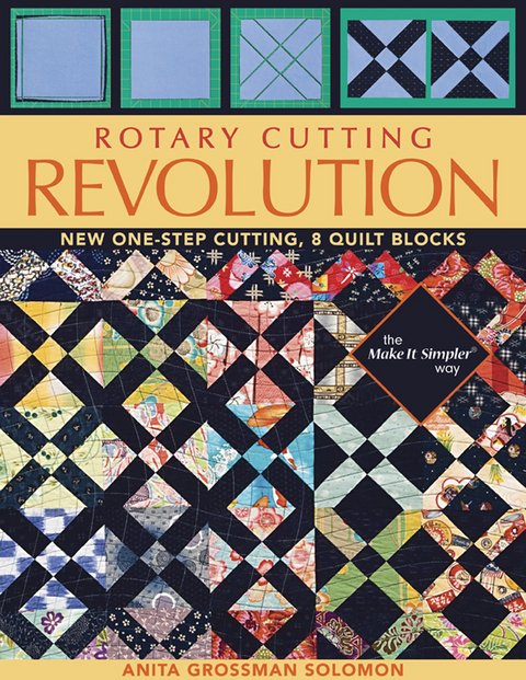 Rotary Cutting Revolution -  Anita Grossman Solomon