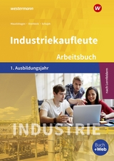 Industriekaufleute - Ausgabe nach Ausbildungsjahren und Lernfeldern - Overbeck, Dirk; Mauelshagen, Sebastian; Overbeck, Dirk; Schajek, Markus