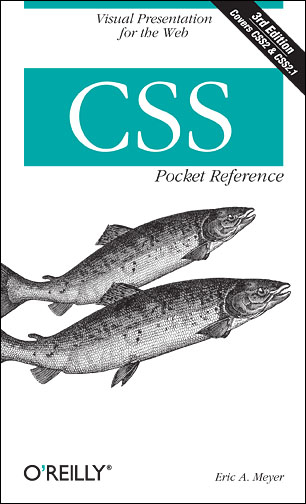 CSS Pocket Reference -  Eric A. Meyer