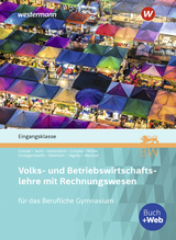 Volks- und Betriebswirtschaftslehre mit Rechnungswesen für das Berufliche Gymnasium in Baden-Württemberg - Stefan Kaltenbach, Klaus Wachter, Vivian Conrad, Annelore Steinhart, Hans Jecht, Dirk Schlagentweith, Helmut Müller, Peter Limpke, Rainer Tegeler