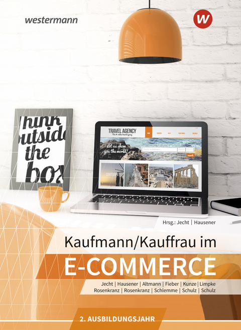 Kaufmann/Kauffrau im E-Commerce - Dominik Schulz, Caroline Schulz, Hans Jecht, Peter Limpke, Rainer Tegeler, Svenja Hausener-Witkovsky, Marcel Kunze, Loredana Altmann-Riebau, Janina Jersch, Nadine Rosenkranz, Tobias Fieber, Felix Rosenkranz