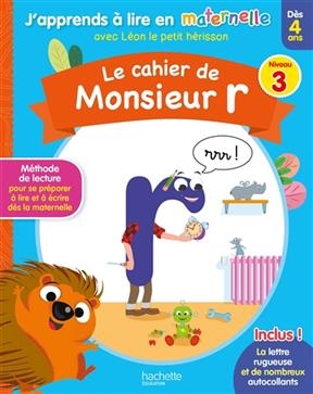 Le cahier de monsieur r : niveau 3 : dès 4 ans