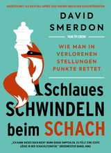 Schlaues Schwindeln beim Schach - David Smerdon