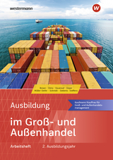 Ausbildung im Groß- und Außenhandel - Menne, Jörn; Schmidt, Christian; Brown, Nick; Dirks, Maris; Kauerauf, Nils; Köper, Ralf; Müller-Stefer, Udo; Schmidt, Christian; Siebertz, Sarah-Katharina; Steffens, Olaf