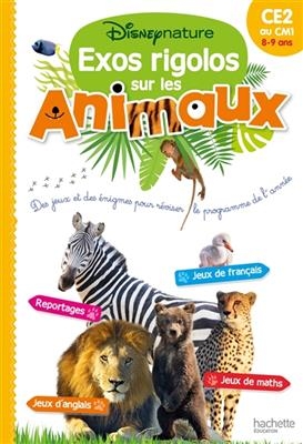 Exos rigolos sur les animaux : des jeux et des énigmes pour réviser le programme de l'année : CE2 au CM1, 8-9 ans