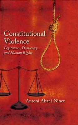 Constitutional Violence -  Antoni Abat i Ninet