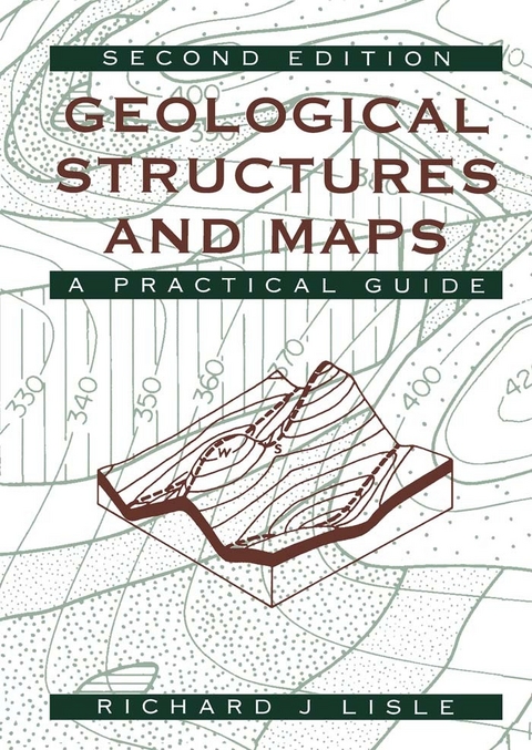 Geological Structures and Maps -  Richard J. Lisle