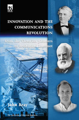 Innovation and the Communications Revolution -  John