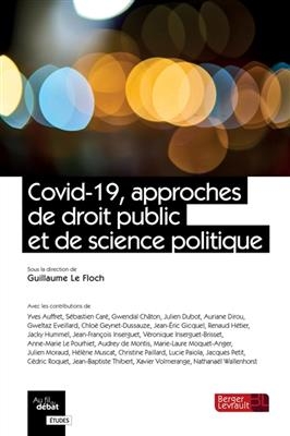 Covid-19, approches de droit public et de science politique -  Le Foch Guillaume