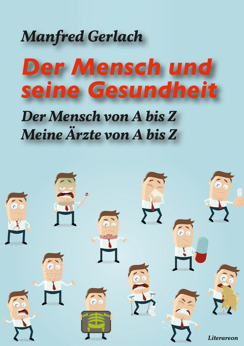 Der Mensch und seine Gesundheit - Manfred Gerlach