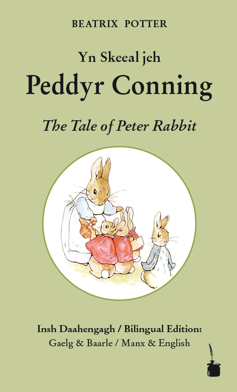 Yn Skeeal jeh Peddyr Connyng / The Tale of Peter Rabbit - Beatrix Potter