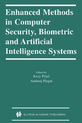 Enhanced Methods in Computer Security, Biometric and Artificial Intelligence Systems - 