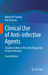 Clinical Use of Anti-infective Agents - Finberg, Robert W.; Guharoy, Roy