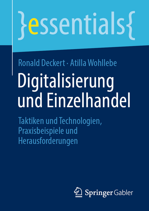 Digitalisierung und Einzelhandel - Ronald Deckert, Atilla Wohllebe