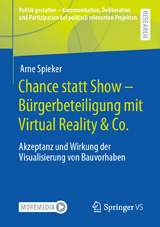 Chance statt Show – Bürgerbeteiligung mit Virtual Reality & Co. - Arne Spieker