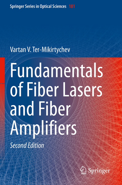 Fundamentals of Fiber Lasers and Fiber Amplifiers - Vartan V. Ter-Mikirtychev