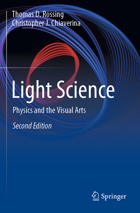 Light Science - Thomas D. Rossing, Christopher J. Chiaverina