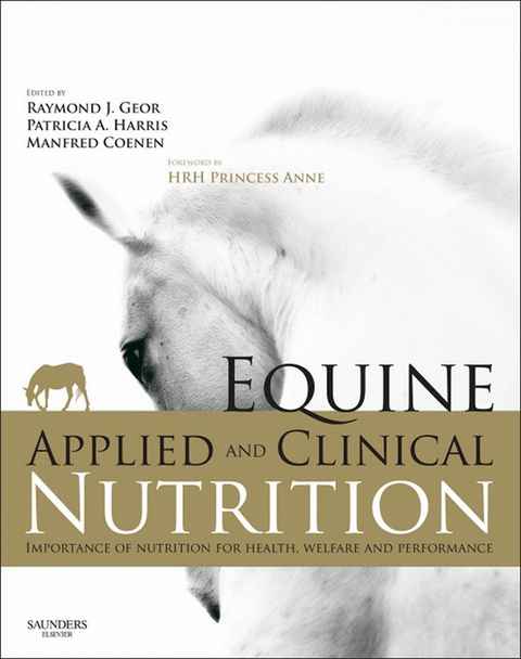 Equine Applied and Clinical Nutrition -  Manfred Coenen,  Raymond J. Geor,  Patricia Harris