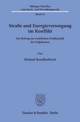 Straße und Energieversorgung im Konflikt. - Michael Ronellenfitsch