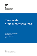 Journée de droit successoral 2021 - Julien Perrin, David Regamey, Paul-Henri Steinauer, Denis Piotet, Ilaria Pretelli