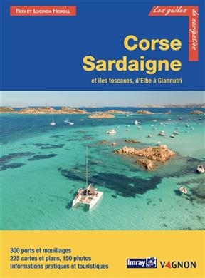 Corse, Sardaigne et îles toscanes, d'Elbe à Giannutri - Rod (1948-....) Heikell, Lucinda Heikell