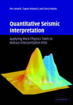 Quantitative Seismic Interpretation -  Per Avseth,  Gary Mavko,  Tapan Mukerji