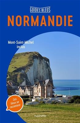 Normandie : Mont-Saint-Michel inclus