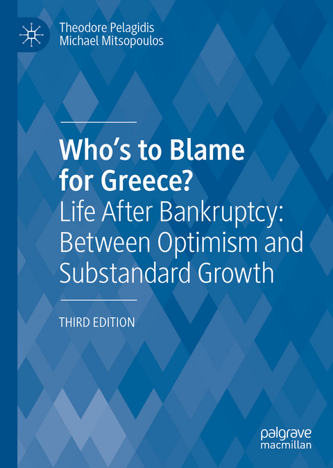 Who’s to Blame for Greece? - Theodore Pelagidis, Michael Mitsopoulos