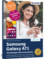 Samsung Galaxy A71- Für Einsteiger ohne Vorkenntnisse - Anja Schmid, Daniela Eichlseder