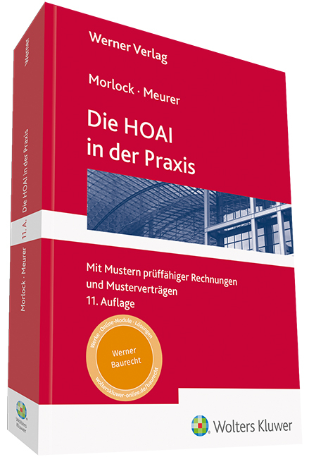 Die HOAI in der Praxis - Alfred Morlock, Karsten Meurer