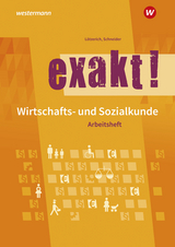 exakt! Wirtschafts- und Sozialkunde - Lötzerich, Roland; Schneider, Peter