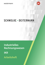 Industrielles Rechnungswesen - IKR - Flader, Björn; Deitermann, Manfred; Rückwart, Wolf-Dieter; Stobbe, Susanne