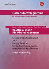 Holzer Stofftelegramme Baden-Württemberg – Kauffrau/-mann für Büromanagement - Markus Bauder, Volker Holzer, Ursula Kasch, Lars Klausnitzer, Thomas Paaß, Marianne Pelz, Christian Seifritz