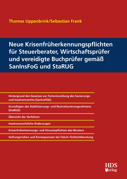 Neue Krisenfrüherkennungspflichten für Steuerberater, Wirtschaftsprüfer und vereidigte Buchprüfer gemäß SanInsFoG und StaRUG - Thomas Uppenbrink, Sebastian Frank