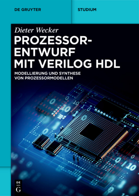 Prozessorentwurf mit Verilog HDL - Dieter Wecker