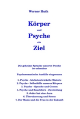 Körper und Psyche ein Ziel - Werner Huth